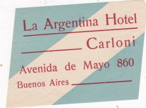 Argentina Buenos Aires La Argentina Hotel Carloni Vintage Luggage Label sk4034