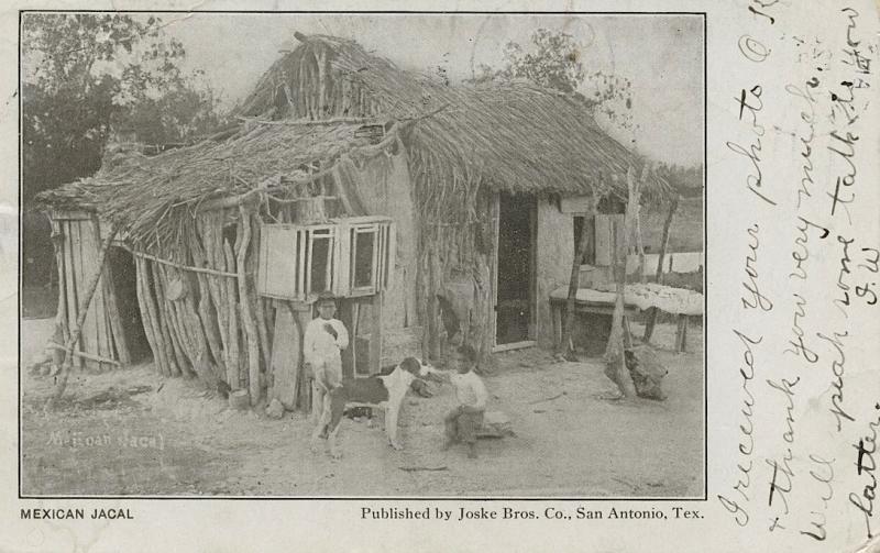 Mexican Jacal, San Antonio, TX 1905