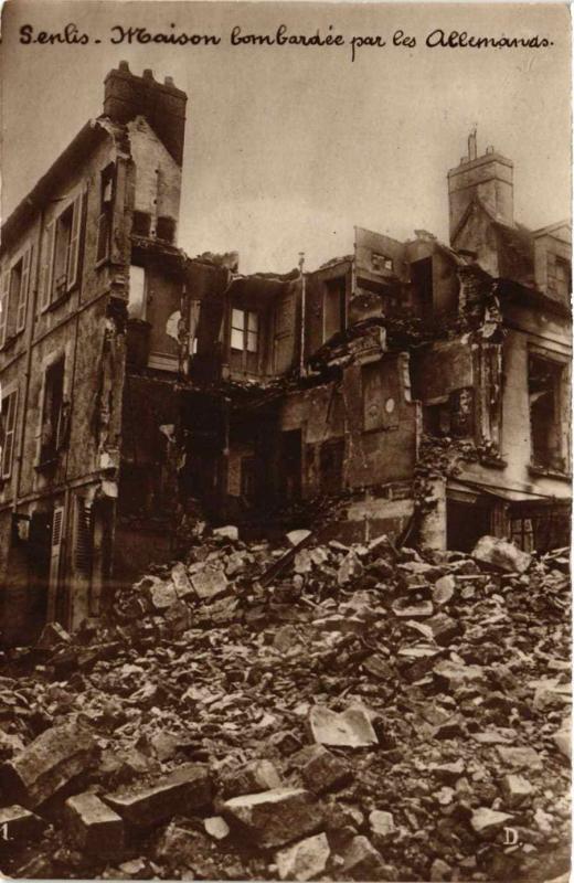 CPA SENLIS Maison bombardÃ©e par les Allemands (375622)