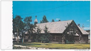 Exterior,  The Old Log Church,  Whitehorse,  Yukon,    Canada,   40-60s