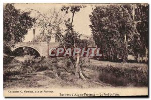 Old Postcard Environs of Aix en Provence Pont de l'Arc