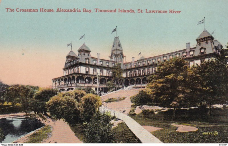 NEW YORK, 1900-10s; The Crossman House, Alexandria Bay, Thousand Islands, St....