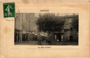 CPA PERTUIS - La Rue Colbert (477404)