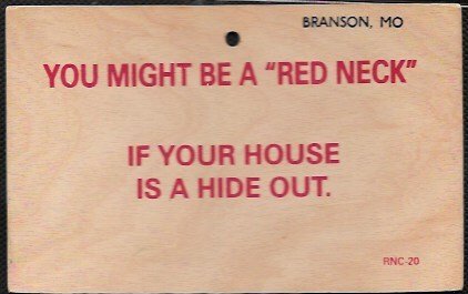 US Wooden post card, Branson, Mo.  You might be a 'red neck'.  Mint