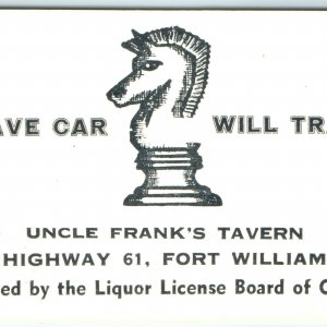 c1950s Fort William, Ontario, CA Uncle Frank's Tavern Business Trade Card C12