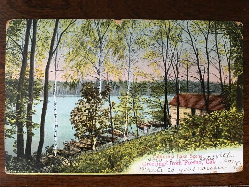 1907 California Lake Scene, Greetings form Fresno, CA e5