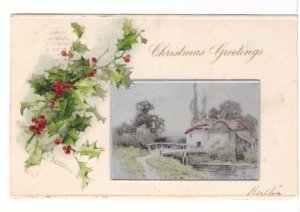 Christmas Greetings, Holly, Rural Scene, 1905 Embossed Undivided Back Postcard