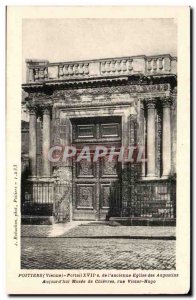 Old Postcard Poitiers 17th Portal of the old church of the Augustins Museum o...