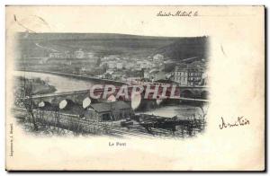 Saint Mihiel - The Bridge - Old Postcard
