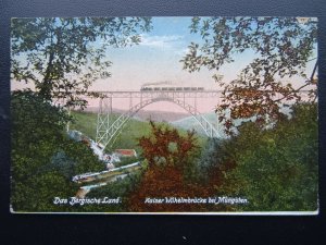 Germany DAS BERGISCHE LAND Kaiser Wilhelmbrucke bei Mungsten - Old Postcard