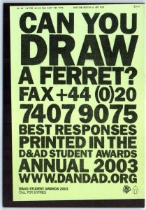 Postcard - Can you Draw A Ferret? - D&AD Student Awards 2003