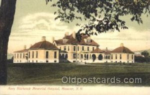 Mary Hitchcock Memorial Hospital, Hanover, NH Medical Hospital, Sanitarium Un...