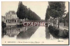 Postcard Old Bank Bar le Duc View the & # 39Ornain and Caisse d & # 39Epargne