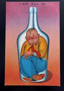 Comic Postcard I Am All In Drunk Man In Bottle Humor Linen Era (A3)