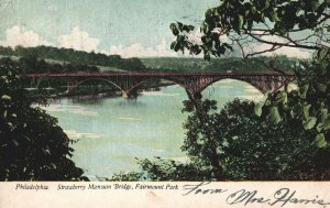 VINTAGE POSTCARD STRAWBERRY MANSION BRIDGE FAIRMOUNT PARK PHIL DOUBLE CANCE 1907