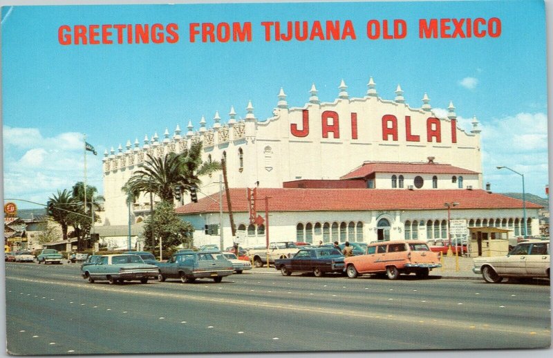 postcard Greetings from Tijuana Old Mexico - Jai-Alai Palace on Revolution Ave