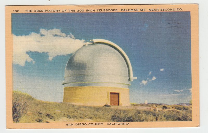 P2391, 1947 postcard the observatory 200 in telescope palmar mt near escondido