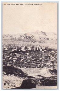c1910's Bird's Eye View Of El Paso Texas Juarez Mexico In Background Postcard 