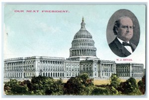 c1910's Our Next President WJ Bryan Political Advertising Antique Postcard