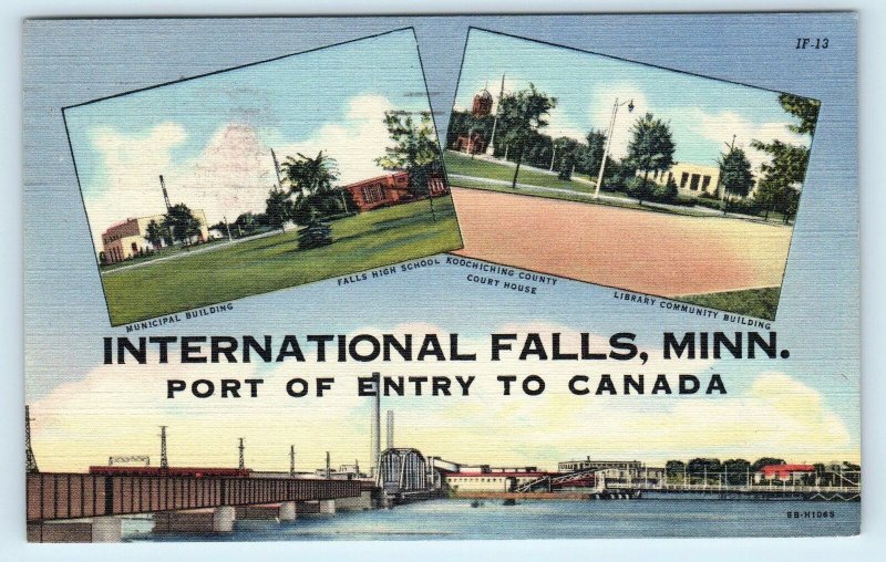 INTERNATIONAL FALLS MN ~ PORT of ENTRY  Multiview Linen    1950   Postcard 