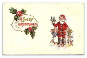 A Jolly Christmas Embossed Postcard Santa Claus Boy Girl Toys Holly