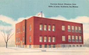 Ottumwa, IA Iowa  FAIRVIEW SCHOOL  Architects Keller & Jones  ca1940's Postcard