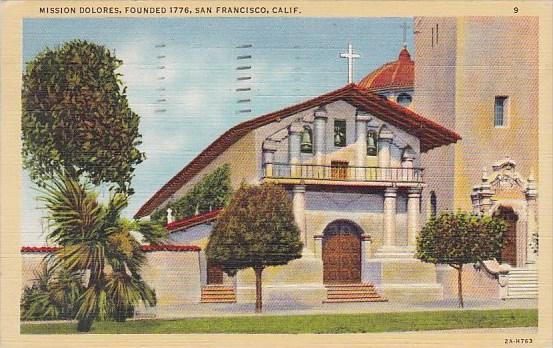 Mission Dolores Founded 1776 San Francisco California 1944