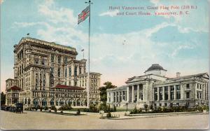 Hotel Vancouver Giant Flag Pole & Court House Vancouver BC Postcard D87