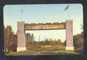 FORT WILLIAM ONTARIO CANADA WELCOME GATEWAY ARCH VINTAGE POSTCARD