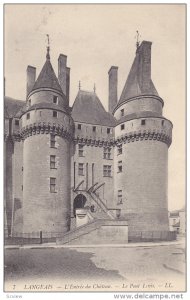 L'Entree Du Chateau, Le Pont Levis, LANGEAIS (Indre et Loire), France, 1900-1...