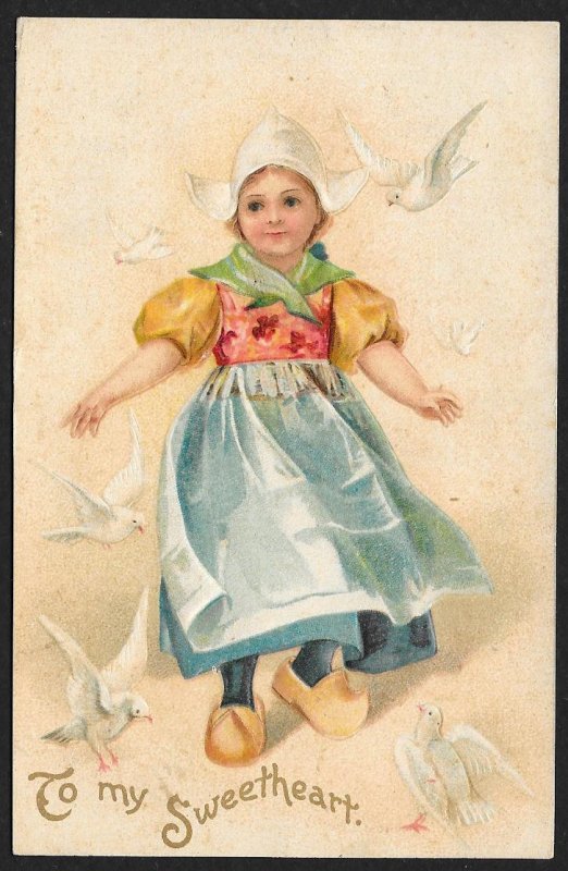 To My Sweetheart Dutch Dressed Lady & Doves Used c1910s