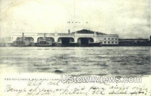 Penn Railroad Ferry in Camden, New Jersey