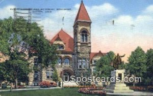 Public Library & McKinley Monument - Dayton, Ohio OH  