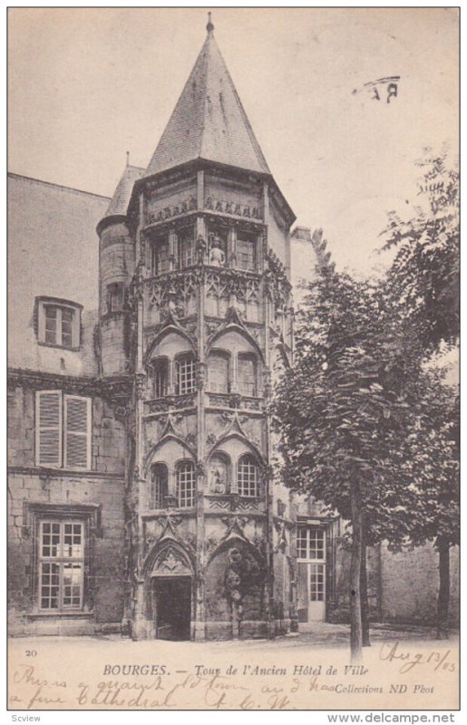 BOURGES, Cher, France, PU-1905; Tour De L'Ancien Hotel De Ville