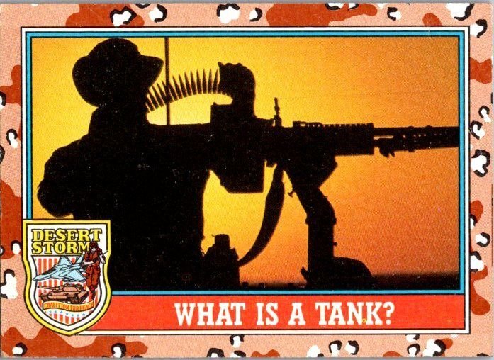 Military 1991 Topps Dessert Storm Card What Is A Tank sk21353
