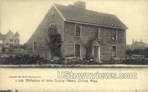 Birthplace of John Quincy Adams - Massachusetts MA  