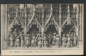 France Postcard- Amiens - La Cathedrale - Scenes De La Vie De St-Jacques RS9934