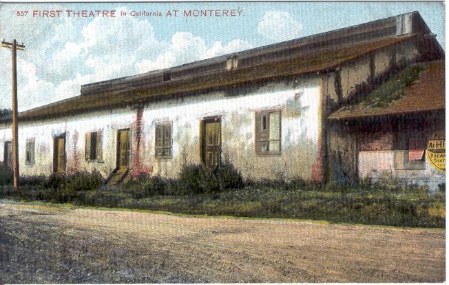 CA   MONTEREY   FIRST CALIFORNIA THEATRE postcard