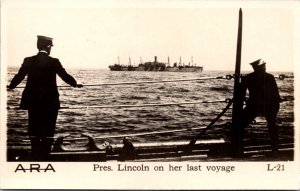 Real Photo Postcard Military Ship at Sea President Lincoln on her last Voyage