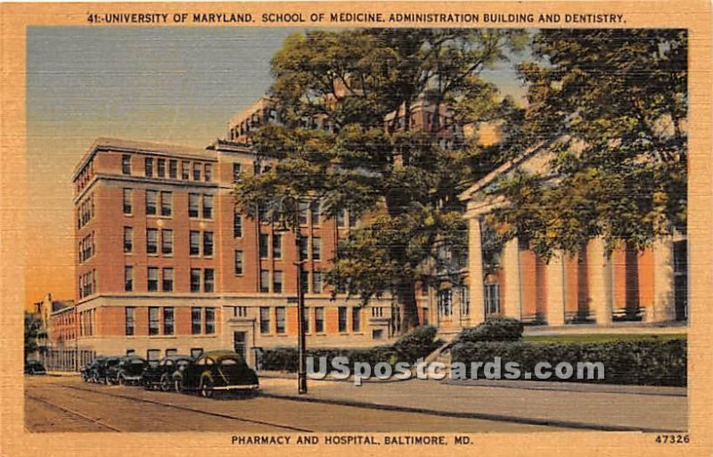 University of Maryland, School of Medicine in Baltimore, Maryland