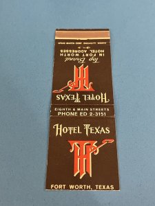 Matchbook Cover - Hotel Texas Fort Worth TX MB129