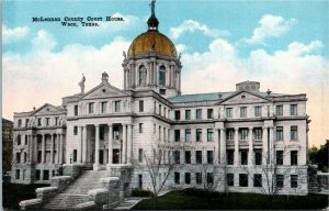 Postcard TX Waco McLennan County Court House Publ. E.C. Kropp Co. ~1910 S53