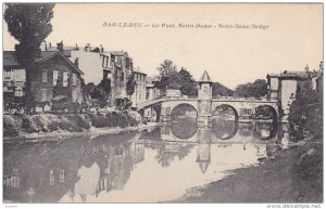 Bar-Le-Duc (Meuse), France, 1900-1910s : Le Pont Notre-Dame