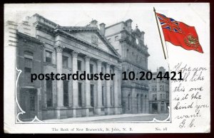 4421 - ST. JOHN NB Postcard 1906 Bank of New Brunswick. Patriotic Flag