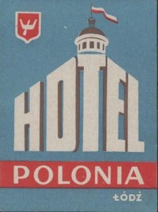 ac0393 - POLAND - Vintage hotel LABEL - HOTEL POLONIA, Lodz-