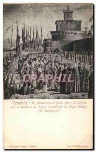 Old Postcard Venezia Academy of Fine Arts Orsala con lo spose the Vergini inc...