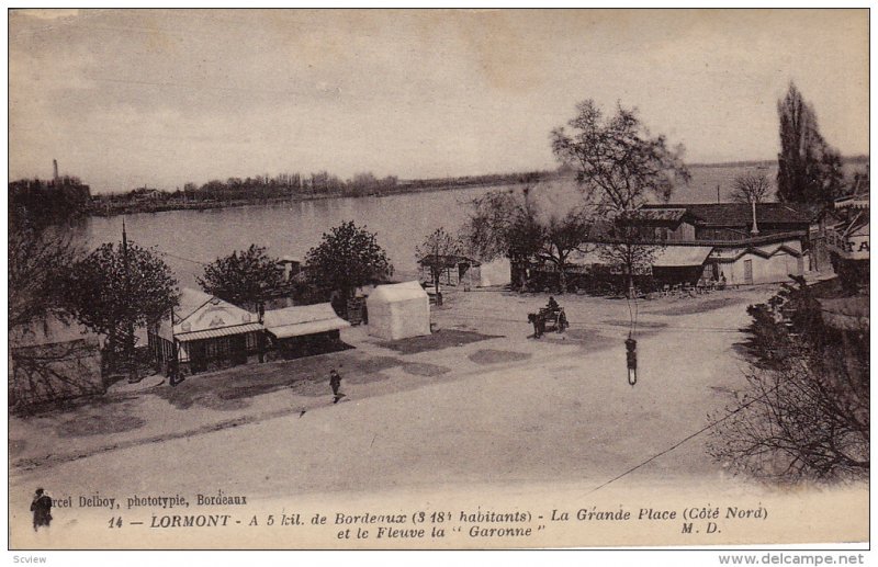 La Grande Place Et Le Fleuve La Garonne, LORMONT (Gironde), France, 1900-1910s