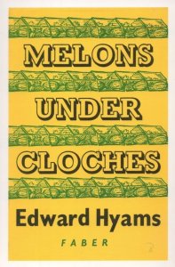 Melons Under Cloches Edward Hyams 1952 Book Postcard