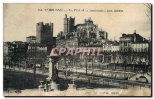 Narbonne - La Cite and the War memorial - Old Postcard