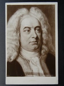 Musical Composer GEORGE FRIDERIC HANDEL (1) c1910 RP Postcard by Rotary